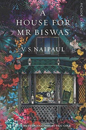 A House For Mr Biswas: Picador Classic