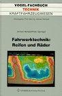 Fahrwerktechnik / Reifen und Räder: Anforderungen, Technische Daten, Bauarten, Eigenschaften, Ungleichförmigkeit, Reibungszahlen, Seitenführungs-, ... Auswahlkriterien des Fahrzeugherstellers