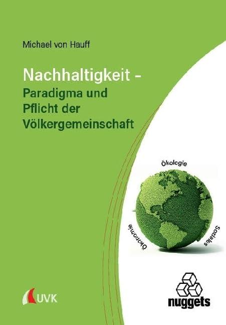 Nachhaltigkeit – Paradigma und Pflicht der Völkergemeinschaft (nuggets)