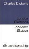 London sketches / Londoner Skizzen