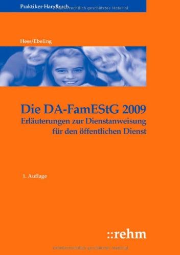 Kindergeldrecht öffentlicher Dienst: Die DA-FamEStG 2009: Praxishilfe