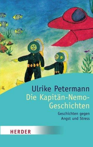 Die Kapitän-Nemo-Geschichten: Geschichten gegen Angst und Stress (HERDER spektrum)