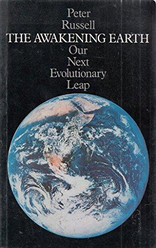 Awakening Earth: Our Next Evolutionary Leap