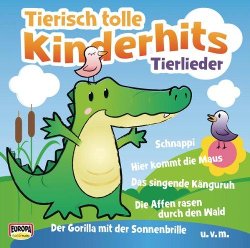 Tierisch Tolle Kinderhits-Tierlieder