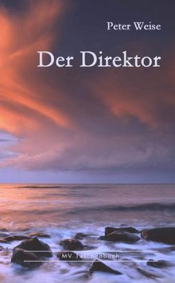 Der Direktor: Erzählung