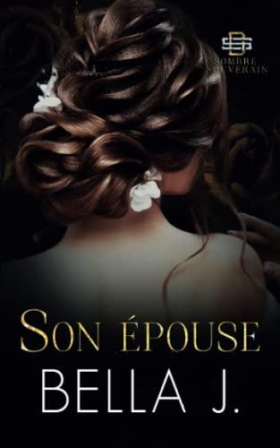 Son épouse - French edition (Sombre souverain, Band 2)