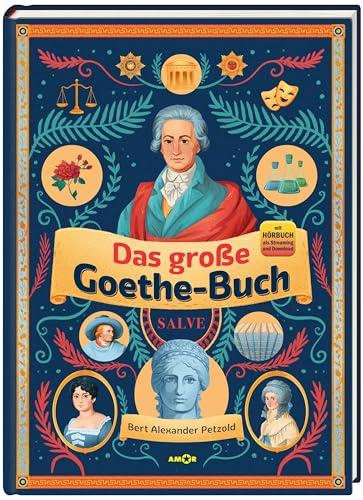 Das große Goethe-Buch · Ein Wissensabenteuer über Johann Wolfgang von Goethe inklusive Hörbuch-Streaming und MP3-Download: Inklusive Hörbuch-Streaming und MP3-Download. Goethe völlig neu entdecken!