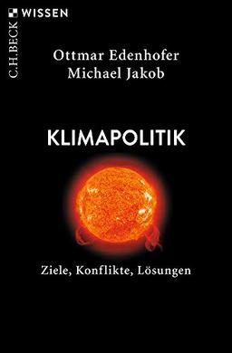 Klimapolitik: Ziele, Konflikte, Lösungen