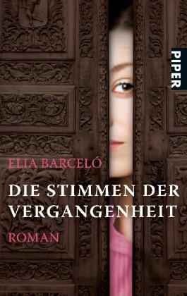 Die Stimmen der Vergangenheit: Roman