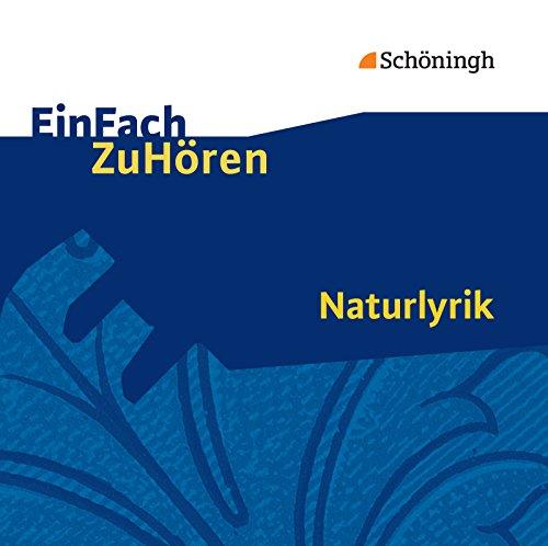 EinFach ZuHören. Audio CD: EinFach ZuHören: Naturlyrik