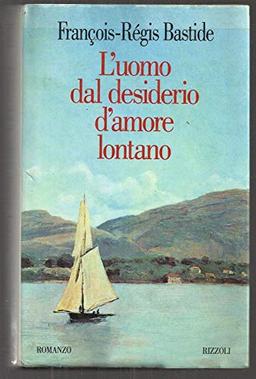 L'uomo dal desiderio d'amore lontano (Scala stranieri)