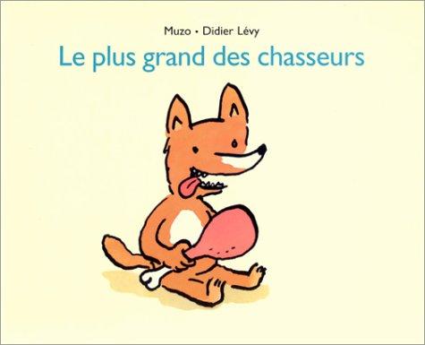 Le plus grand des chasseurs