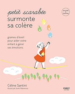 Petit scarabée surmonte sa colère : graines d'éveil pour aider votre enfant à gérer ses émotions