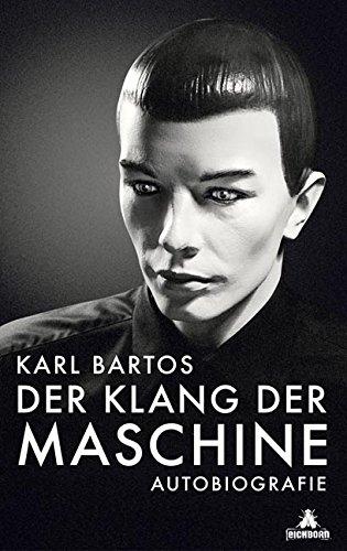 Der Klang der Maschine: Autobiografie