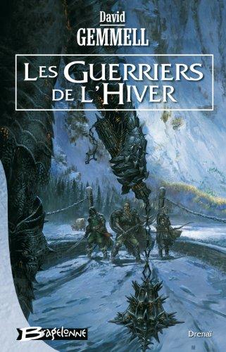 Drenaï. Vol. 2006. Les guerriers de l'hiver