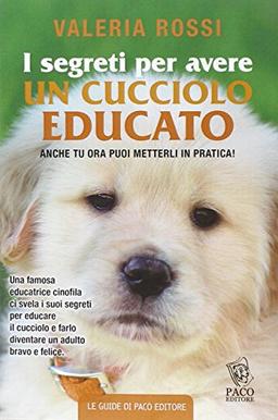 I segreti per avere un cucciolo educato