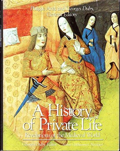 A History of Private Life, vol. 2: Revelations of the Medieval World