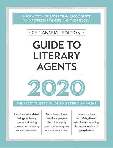 Guide to Literary Agents 2020: The Most Trusted Guide to Getting Published (Market)