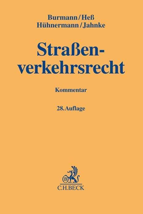 Straßenverkehrsrecht: mit StVO nebst CsgG und eKFV, dem StVG, den wichtigsten Vorschriften der StVZO und der FeV, dem Verkehrsstraf- und ... (Gelbe Erläuterungsbücher)