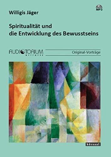 Spiritualität und die Entwicklung des Bewusstseins