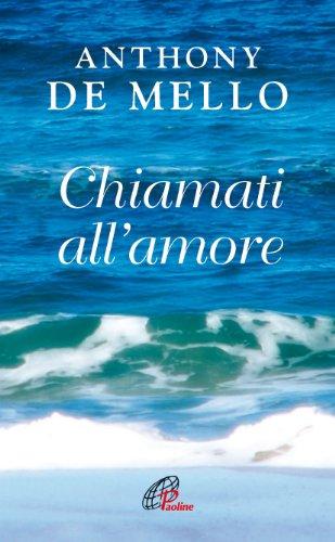 Chiamati all'amore. Riflessioni