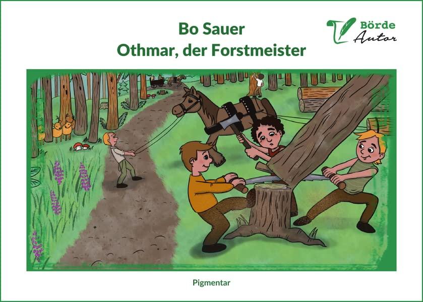 Othmar, der Forstmeister