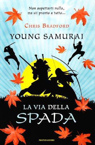 La via della spada. Young samurai