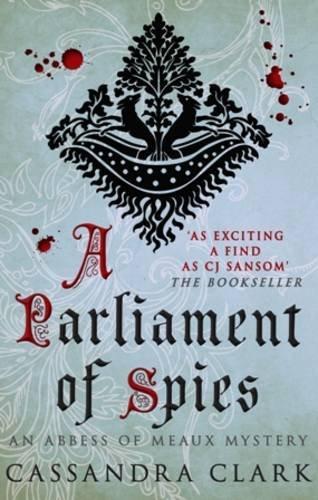 A Parliament of Spies (Abbess of Meaux)