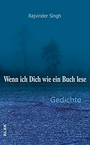 Wenn ich Dich wie ein Buch lese: Gedichte