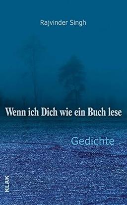 Wenn ich Dich wie ein Buch lese: Gedichte