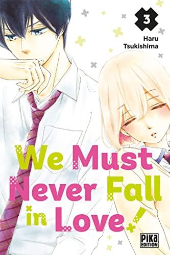 We must never fall in love!. Vol. 3