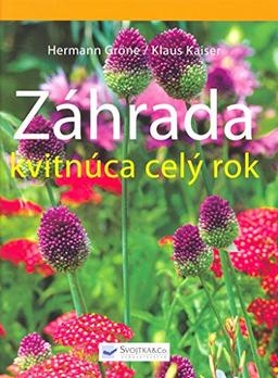 Záhrada kvitnúca po celý rok (2008)