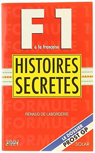 Formule 1 à la française : histoires secrètes