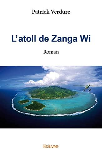 L'atoll de zanga wi