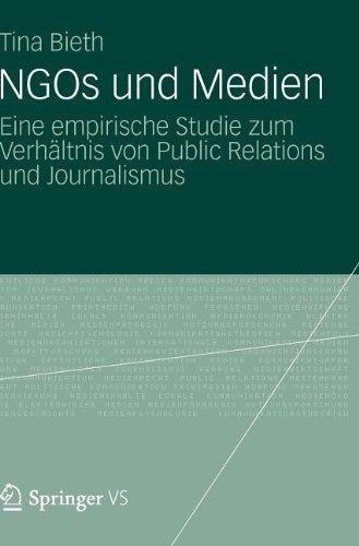 NGOs und Medien: Eine empirische Studie zum Verhältnis von Public Relations und Journalismus