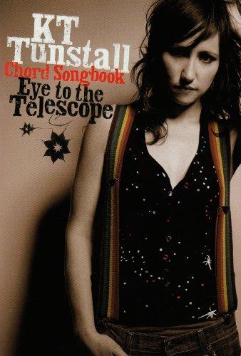 KT Tunstall: Eye To The Telescope (Chord Songbook): Songbook für Gesang, Klavier