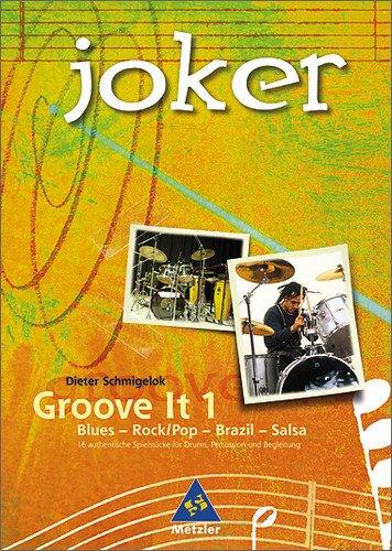 JOKER. Arrangements und Liedersammlungen: Joker: Groove it 1: Blues - Rock/Pop - Brazil - Salsa: Percussion-Workshop