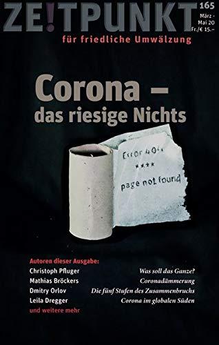 Corona – das große Nichts: Zeitpunkt, Ausgabe 165