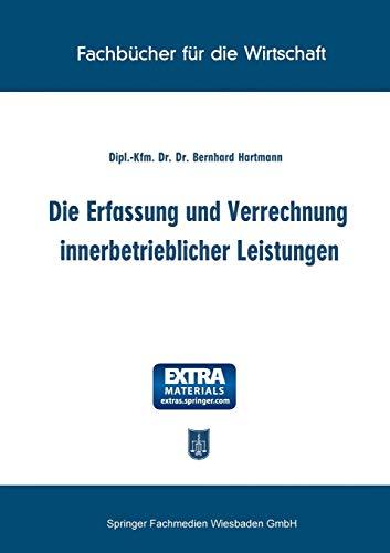 Die Erfassung und Verrechnung innerbetrieblicher Leistungen