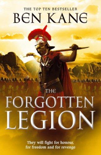 The Forgotten Legion: The Forgotten Legion Chronicles, Volume 1