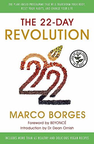 The 22-Day Revolution: The plant-based programme that will transform your body, reset your habits, and change your life.