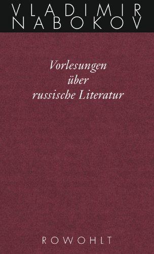 Gesammelte Werke. Band 17: Vorlesungen über russische Literatur