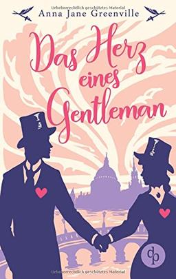 Das Herz eines Gentleman (Historisch, Liebesroman)