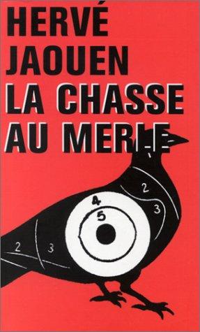 La chasse au merle (Editions de la)