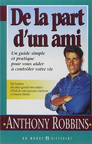 De la part d'un ami : Un guide simple et pratique pour vous aider à prendre le contrôle de votre vie (Grand Format (M)