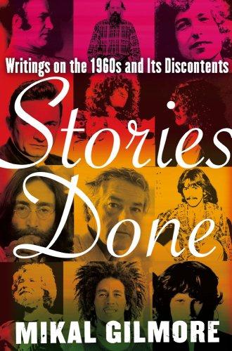 Stories Done: Writings on the 1960s and Its Discontents