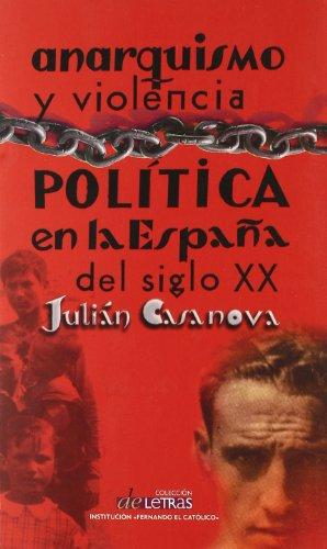 Anarquismo y violencia política en la España del siglo XX