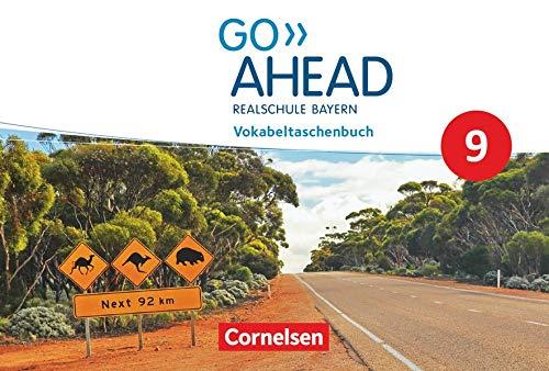 Go Ahead - Realschule Bayern 2017 - 9. Jahrgangsstufe: Vokabeltaschenbuch