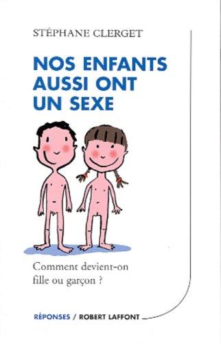 Nos enfants aussi ont un sexe : comment devient-on fille ou garçon ?