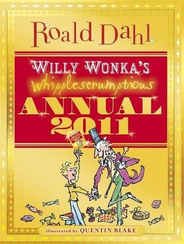 Willy Wonka's Whipplescrumptious Annual 2011